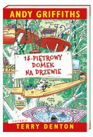 13-pi�trowy domek na drzewie. Domek na drzewie. Tom 1
