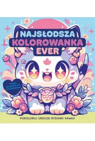 Najs�odsza kolorowanka ever. Pokoloruj rysunki kawaii
