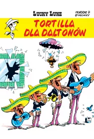 Tortilla dla Dalton�w. Lucky Luke. Tom 31