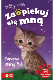 Porwanie ma�ej Mili. Zaopiekuj si� mn�