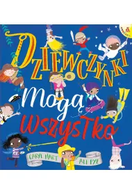 Dziewczynki mog� wszystko