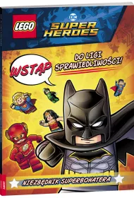 LEGO DC Comics Super Heroes. Wst�p do Ligi Sprawiedliwo�ci! Niezb�dnik Superbohatera
