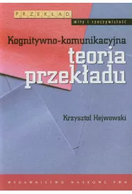 Kognitywno-komunikacyjna teoria przek�adu