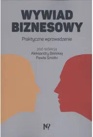 Wywiad biznesowy. Praktyczne wprowadzenie