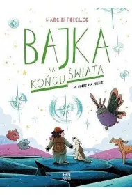 Ognie na niebie. Bajka na kocu wiata. Tom 7