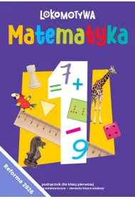 Lokomotywa 1 Matematyka podr�cznik dla klasy pierwszej EDYCJA 2026