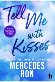 Tell me with kisses. Seria Tell me. Tom 3