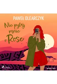 Audiobook Nie pytaj mnie o Rose mp3