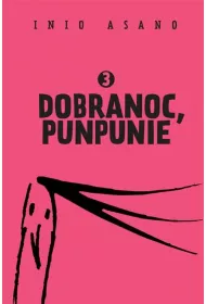 Dobranoc, Punpunie. Tom 3