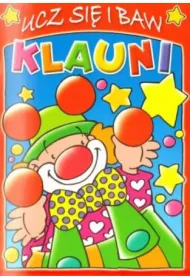 Klauni. Ucz si� i baw. Zeszyt czerwony