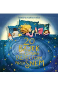 20 bajek do czytania dzieciom przed snem