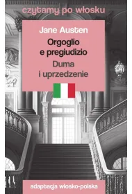 Orgoglio e pregiudizio / Duma i uprzedzenie. Czytamy po w�osku
