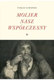 Molier nasz wsp�czesny