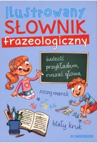 Ilustrowany s�ownik frazeologiczny