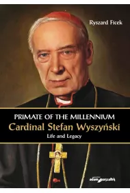 Primate of the Millennium Cardinal S. Wyszyski
