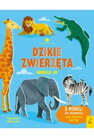 M�odzi przyrodnicy. Dzikie zwierz�ta. Modele 3D