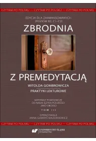 Zbrodnia z premedytacj� Witolda Gombrowicza. Czytam po polsku