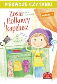 Pierwsze czytanki. Zosia i fio�kowy kapelusz