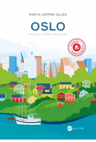Oslo. Miasto, kt�re oddycha