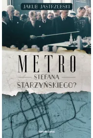 Metro Stefana Starzy�skiego?