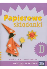Szko�a na miar�. Papierowe sk�adanki D. Edukacja wczesnoszkolna. Materia�y dodatkowe