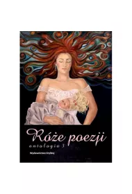 R�e poezji. Antologia Tom 3
