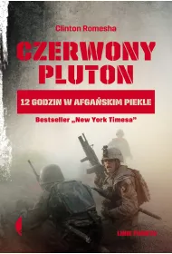 Czerwony pluton. 12 godzin w afgaskim piekle