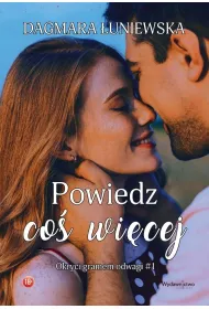 Powiedz co� wi�cej