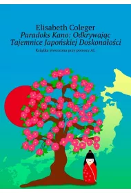 eBook Paradoks Kano: Odkrywajc Tajemnice Japoskiej Doskonaoci mobi epub