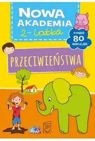 Nowa akademia 2-latka. Przeciwiestwa