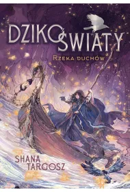 Dziko�wiaty. Rzeka duch�w