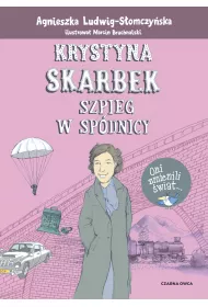 Krystyna Skarbek. Szpieg w sp�dnicy