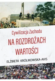Cywilizacja Zachodu na rozdro�ach warto�ci