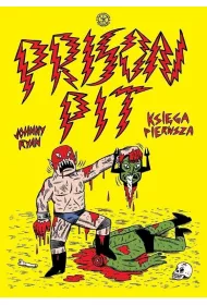 Prison Pit. Tom 1