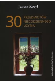 30 przedmiot�w niecodziennego u�ytku