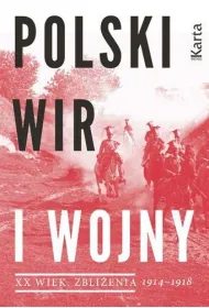 Polski wir I wojny. XX wiek. Zbli�enia 1914-1918