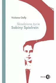 Skradzione �ycie Sabiny Spielrein