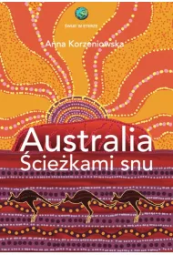 Australia. ciekami snu