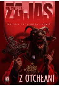 Z otch�ani. Trylogia Grobia�ska. Tom 3
