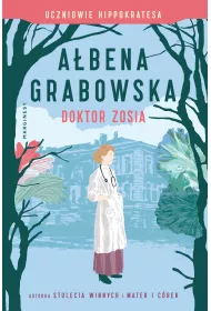 Doktor Zosia. Uczniowie Hippokratesa. Tom 3