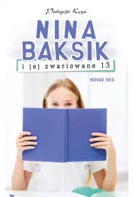 Nina Baksik i jej zwariowane 13