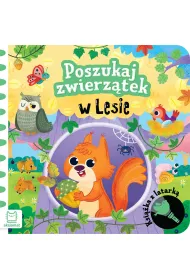 Poszukaj zwierz�tek w lesie. Ksi��ka z latark�