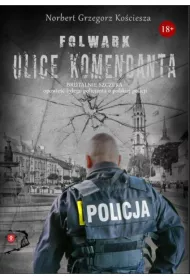 Folwark. Ulice komendanta