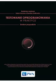 Testowanie oprogramowania w praktyce