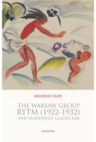 The Warsaw Group Rytm (1922-32) and Modernist Classicism