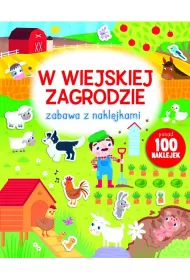 Zabawa z naklejkami - w wiejskiej zagrodzie