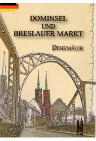 Dominsel und Breslauer Markt, Denkmaler