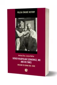 Father Wadysaw Szuniewicz, MD and his time