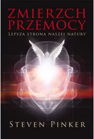 Zmierzch przemocy lepsza strona naszej natury