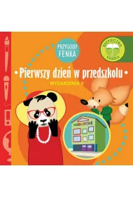 Przygody Fenka. Wydarzenia II. Pierwszy dzie w przedszkolu
